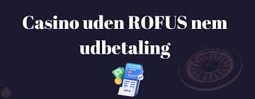 Casino Uden Casinoer Uden ROFUS En Guide til Spillere Casino Uden Casinoer Uden ROFUS En Guide til Spillere